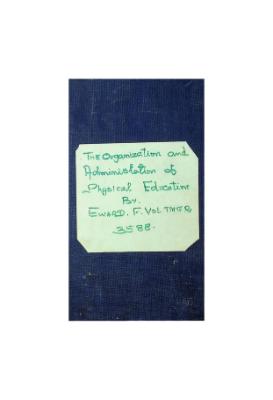 The Organization and Administration of Physical Education