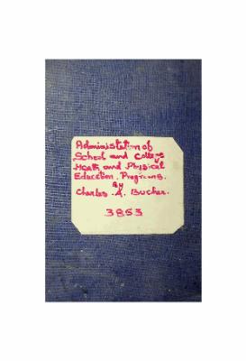 Administration of School and College Health and Physical Education Programs