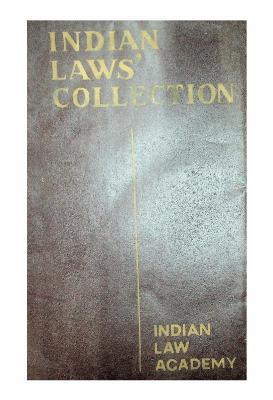Indian Laws Collection Vol - I
