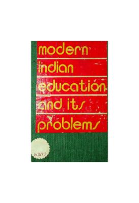 Modern Indian Education and Its Problems