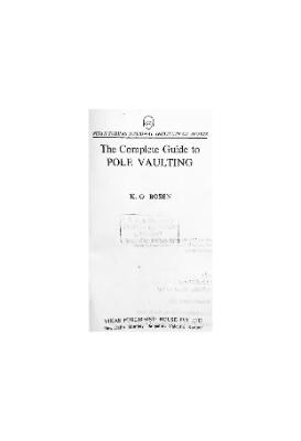 The Complete Guide to Pole Vaulting