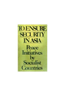 To Ensure Security in Asia Peace Initiatives By Socialist Countries